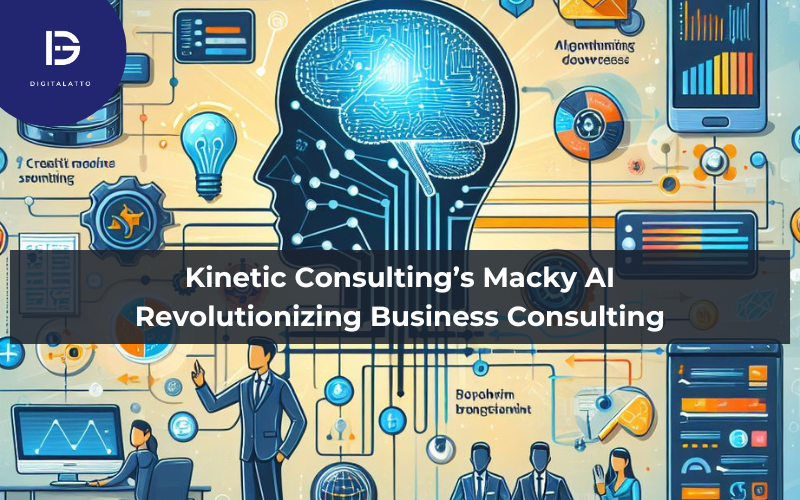 Kinetic Consulting’s Macky AI: Revolutionizing Business Consulting
